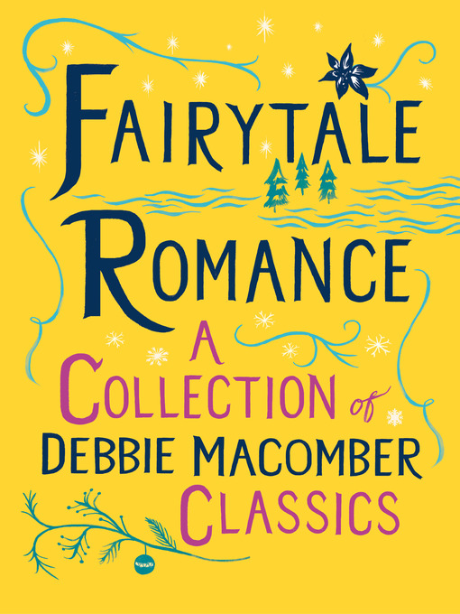 Title details for Fairytale Romance by Debbie Macomber - Wait list